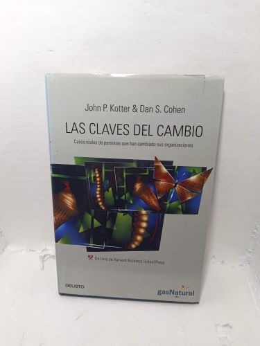 LAS CLAVES DEL CAMBIO. Casos reales de personas que han cambiado sus organizaciones