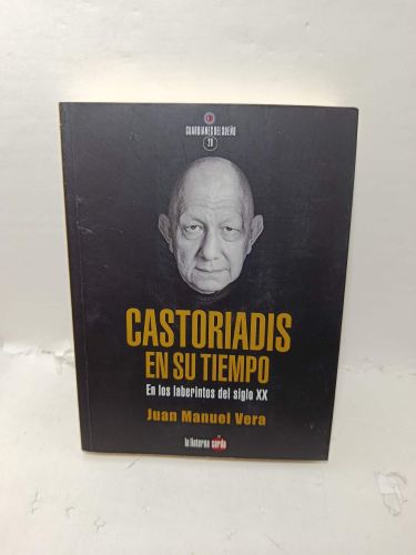Portada del libro de CASTORIADIS EN SU TIEMPO: En los laberintos del siglo XX.
