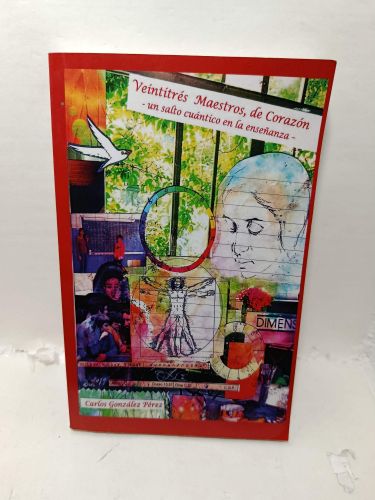 Portada del libro de VEINTITRÉS MAESTROS, DE CORAZÓN, un salto cuántico en la enseñanza