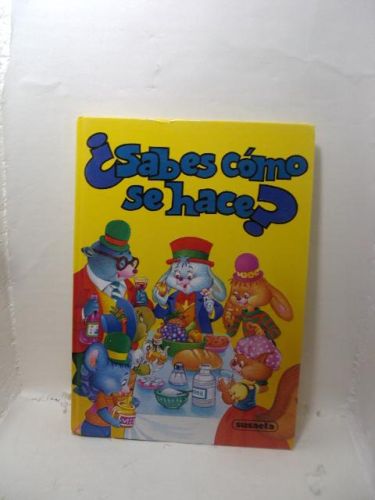 Portada del libro de ¿SABES CÓMO SE HACE?