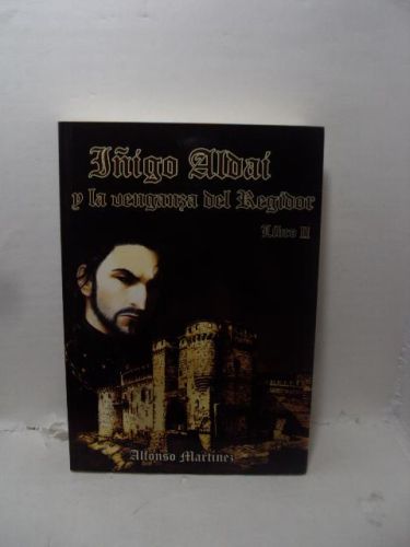 Portada del libro de ÍÑIGO ALDAI Y LA VENGANZA DEL REGIDOR (LIBRO II)