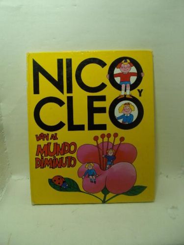 NICO Y CLEO VAN AL MUNDO DIMINUTO