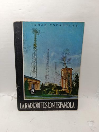 LA RADIODIFUSIÓN ESPAÑOLA, por Aníbal Arias Ruiz