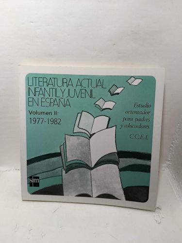 LITERATURA ACTUAL INFANTIL Y JUVENIL EN ESPAÑA (1970-1977) y (1977-1982) 2 volúmenes.
