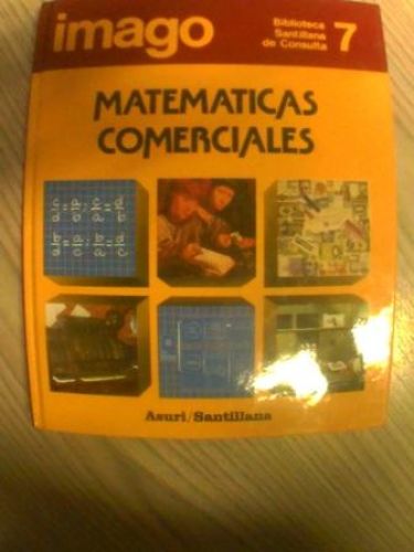 Portada del libro de BIBLIOTECA SANTILLANA DE CONSULTA: MATEMÁTICAS COMERCIALES