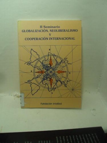 Portada del libro de II SEMINARIO. GLOBALIZACIÓN, NEOLIBERALISMO Y COOPERACIÓN INTERNACIONAL
