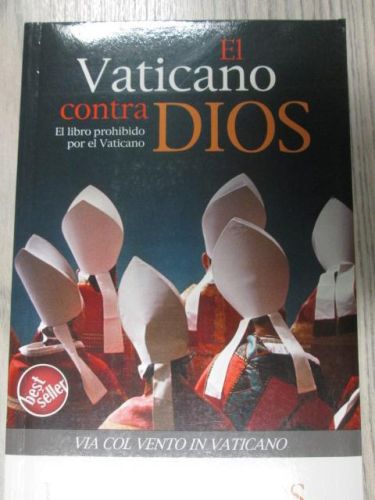 Portada del libro de EL VATICANO CONTRA DIOS