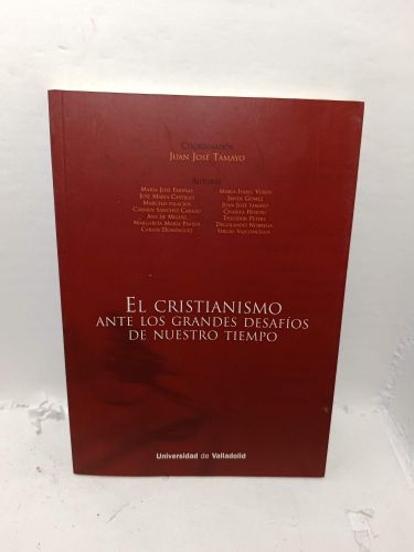 EL CRISTIANISMO ANTE LOS GRANDES DESAFÍOS DE NUESTRO TIEMPO.