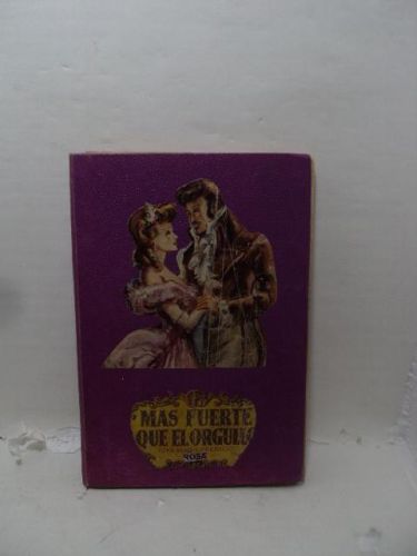 MAS FUERTE QUE EL ORGULLO
Orgullo y prejuicio