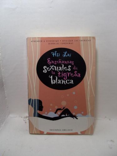Portada del libro de ENSEÑANZAS SEXUALES DE LA TIGRESA BLANCA