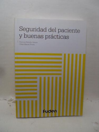 SEGURIDAD DEL PACIENTE Y BUENAS PRÁCTICAS
