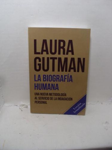 LA BIOGRAFÍA HUMANA: UNA NUEVA METODOLOGÍA AL SERVICIO DE LA INDAGACIÓN PERSONAL