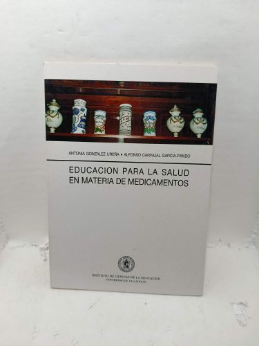 EDUCACION PARA LA SALUD EN MATERIA DE MEDICAMENTOS