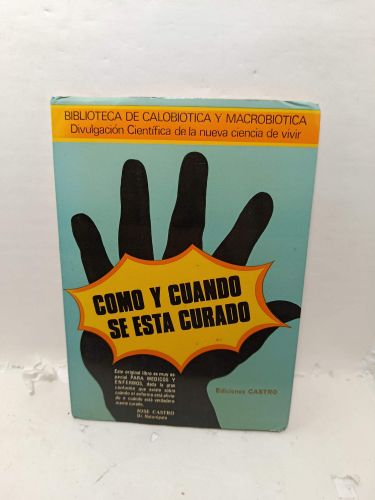 CÓMO Y CUÁNDO SE ESTÁ CURANDO