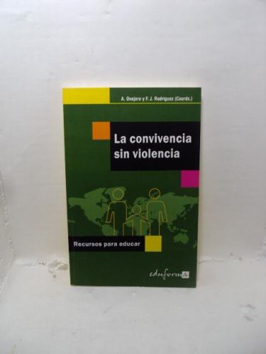 LA CONVIVENCIA SIN VIOLENCIA. RECURSOS PARA EDUCAR
