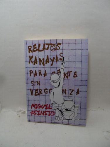 Portada del libro de RELATOS KANAYAS PARA GENTE SIN VERGÜENZA
