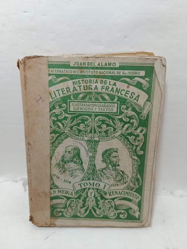 HISTORIA DE LA LITERATURA FRANCESA.
Tomo I Edad Media y Renacimiento