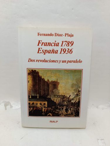 FRANCIA 1789 ESPAÑA 1936
Dos revoluciones y un paralelo