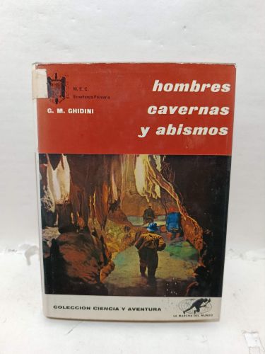 HOMBRES, CAVERNAS Y ABISMOS