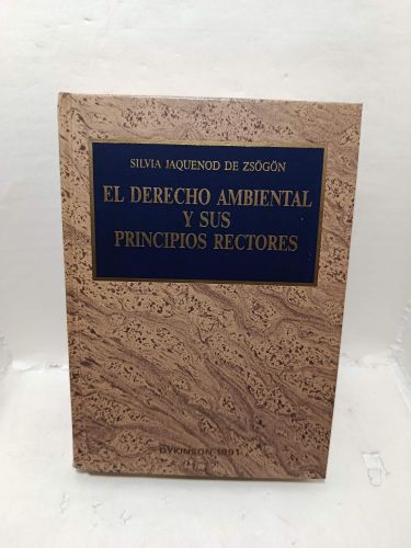 EL DERECHO AMBIENTAL Y SUS PRINCIPIOS RECTORES