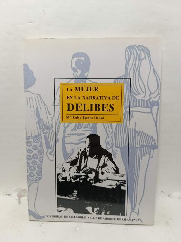 Portada del libro de LA MUJER EN LA NARRATIVA DE DELIBES