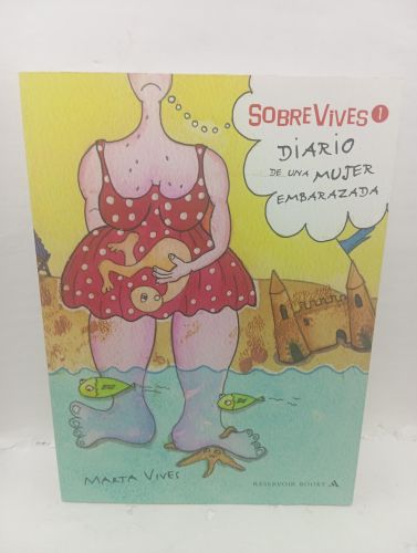 Sobrevives (1). Diario de una mujer embarazada (Reservoir Books)