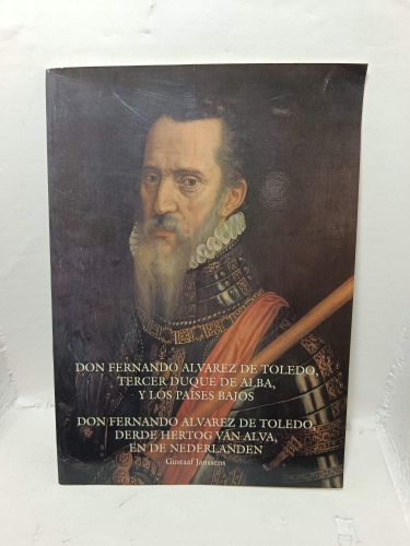 Portada del libro de DON FERNANDO ÁLVAREZ DE TOLEDO, TERCER DUQUE DE ALBA, Y LOS PAÍSES BAJOS