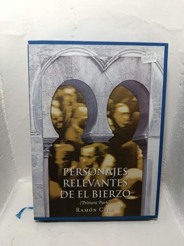 PERSONAJES RELEVANTES DE EL BIERZO (Primera Parte)