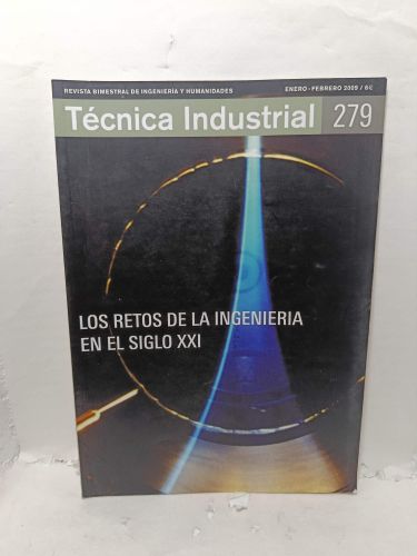 Portada del libro de TÉCNICA INDUSTRIAL. Revista Bimestral de Ingeniería y Humanidades, Número 279, Enero-Febrero 2009. Los...