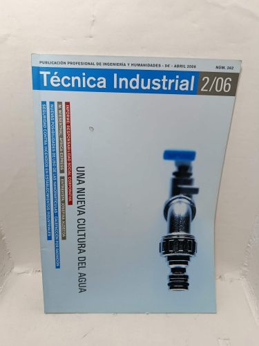 Portada del libro de TÉCNICA INDUSTRIAL. Publicación Profesional de Ingeniería y Humanidades, Número 262, Abril 2006. Una...