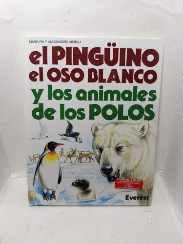 EL PINGÜINO, EL OSO BLANCO Y LOS ANIMALES DE LOS POLOS