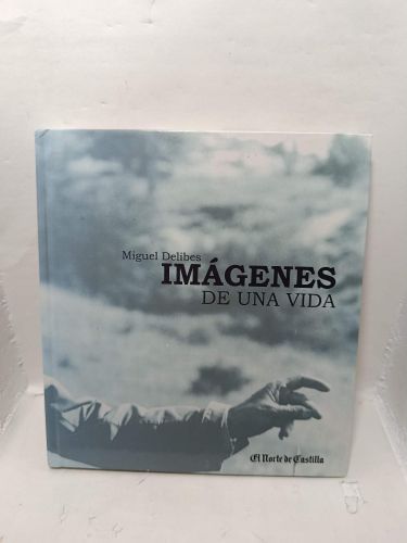 Portada del libro de MIGUEL DELIBES, IMÁGENES DE UNA VIDA