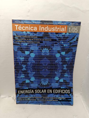 Portada del libro de TÉCNICA INDUSTRIAL. Publicación Profesional de Ingeniería y Humanidades, Número 256, Marzo 2005, Energía...
