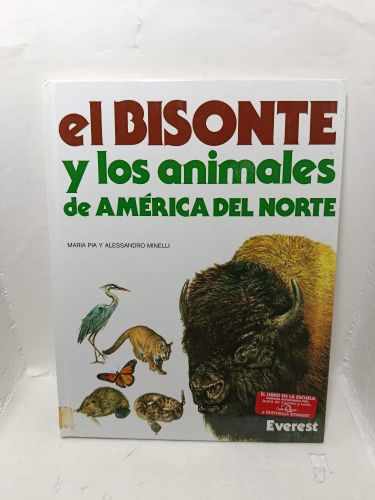 EL BISONTE, Y LOS ANIMALES DE AMÉRICA DEL NORTE