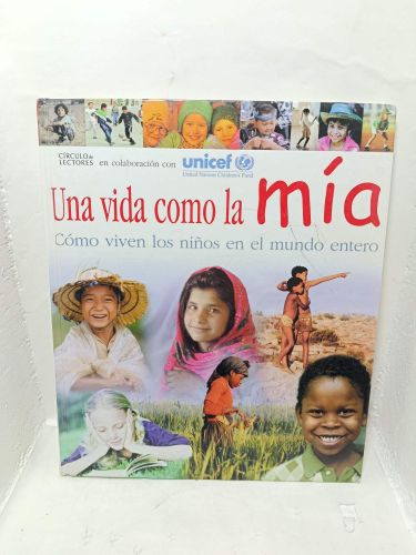 UNA VIDA COMO LA MÍA. Cómo viven los niños en el mudo entero