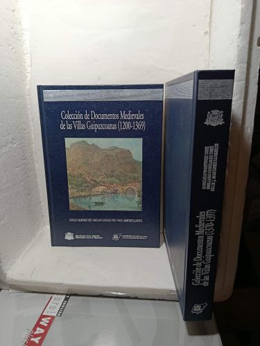 COLECCIÓN DE DOCUMENTOS MEDIEVALES DE LAS VILLAS GUIPUZCOANAS. 2 Tomos: (1200-1369) y (1370-1397)