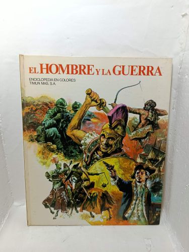EL HOMBRE Y LA GUERRA