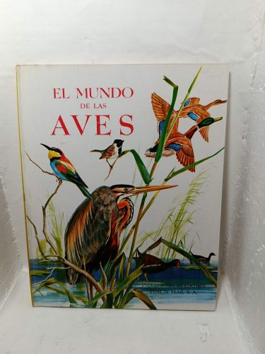 EL MUNDO DE LAS AVES