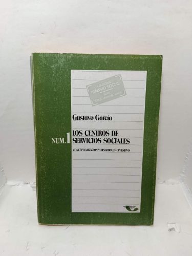 LOS CENTROS DE SERVICIOS SOCIALES. Nº1. Conceptualización y desarrollo operativo
