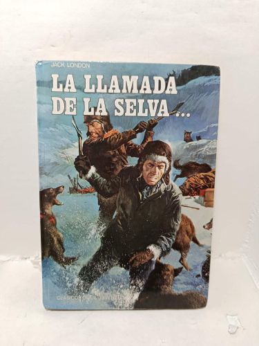 Portada del libro de LA LLAMADA DE LA SELVA Y COLMILLO BLANCO