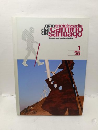 GRAN ENCICLOPEDIA DEL CAMINO DE SANTIAGO
Diccionario de la cultura jacobea