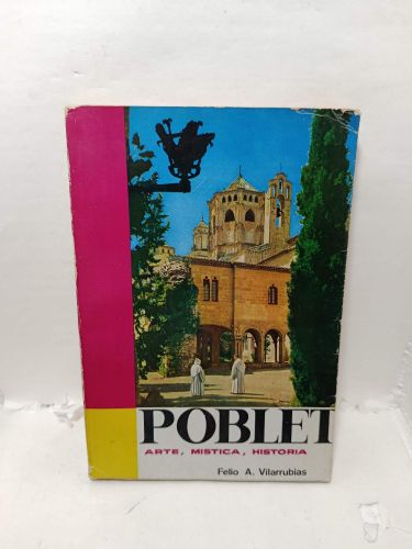 Portada del libro de POBLET. Arte, mística, historia. Monjes