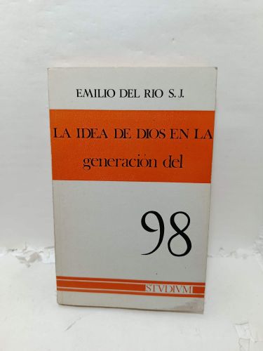 LA IDEA DE DIOS EN LA GENERACIÓN DEL 98