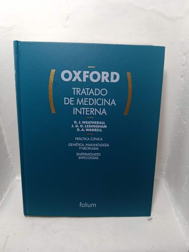 OXFORD, TRATADO DE MEDICINA INTERNA, Vol. 1. Práctica clínica, Génetica, imunología y neoplasia, Enfermedades infecciosas