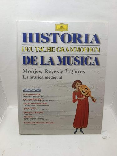 HISTORIA DE LA MÚSICA. Reyes, monjes y juglares. La música medieval. Deustsche Gramophon