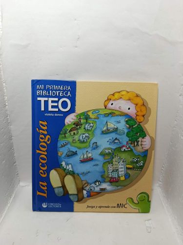 LA ECOLOGÍA. Mi primera Biblioteca TEO