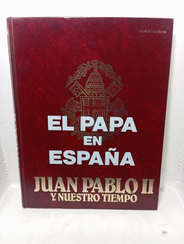 Portada del libro de EL PAPA EN ESPAÑA. Juan Pablo II y nuestro tiempo.