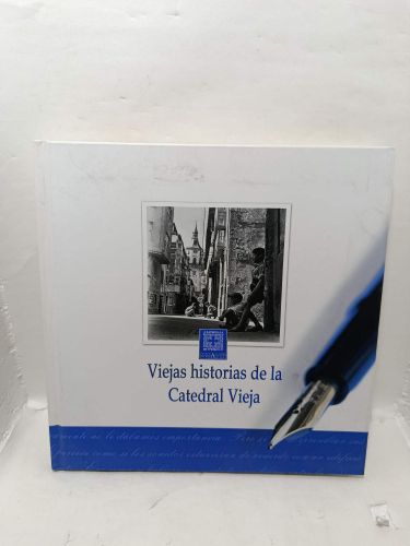 Portada del libro de VIEJAS HISTORIAS DE LA CATEDRAL VIEJA