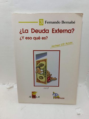Portada del libro de ¿LA DEUDA EXTERNA?. ¿Y eso qué es?