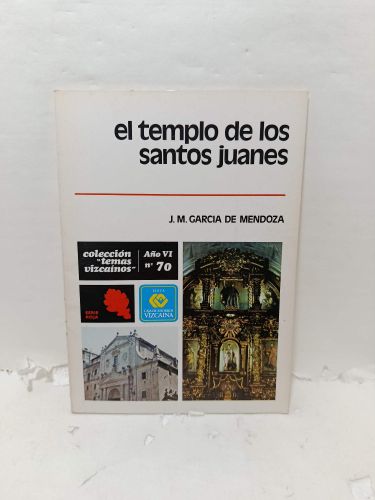 EL TEMPLO DE LOS SANTOS JUANES. Colección temas vizcanínos, Año VI, número 70